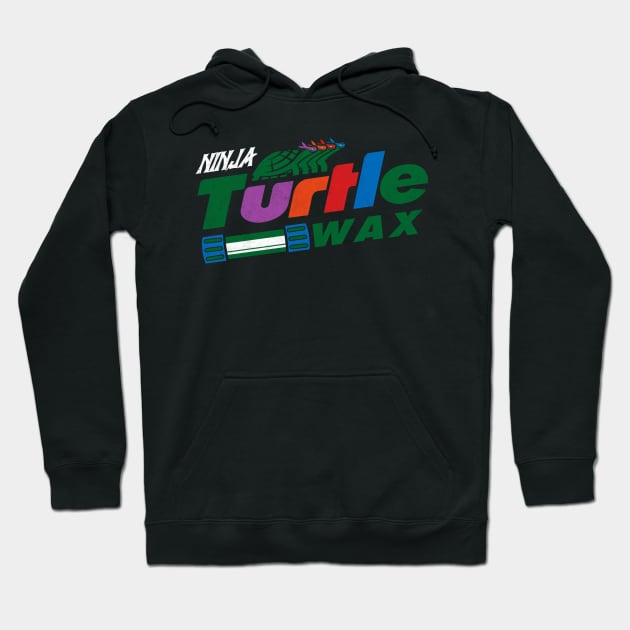 Turtle wax for ninjas Hoodie by pureofart